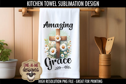 Daisy Cross Amazing Grace Walk By Faith - Kitchen Towel Sublimation Designs