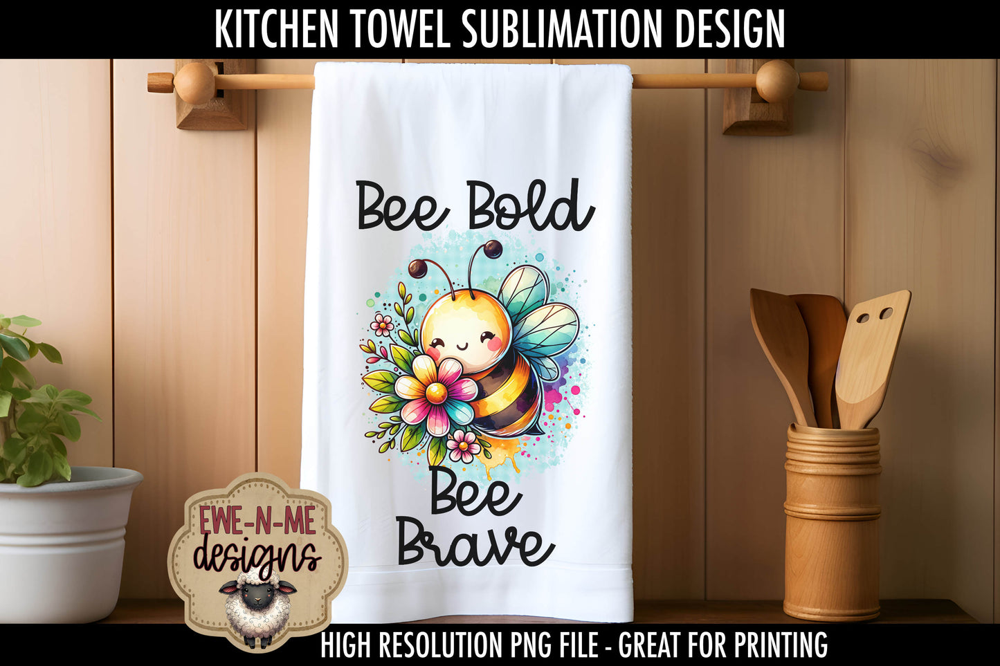Cute Bees Bee Kind Bee Brave - Kitchen Towel Sublimation Designs