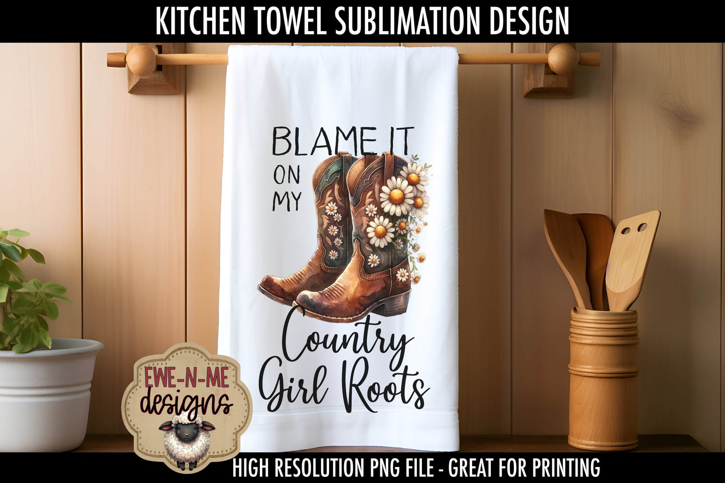 Cowgirl Boots with Daisy Country Girl - Kitchen Towel Sublimation Designs