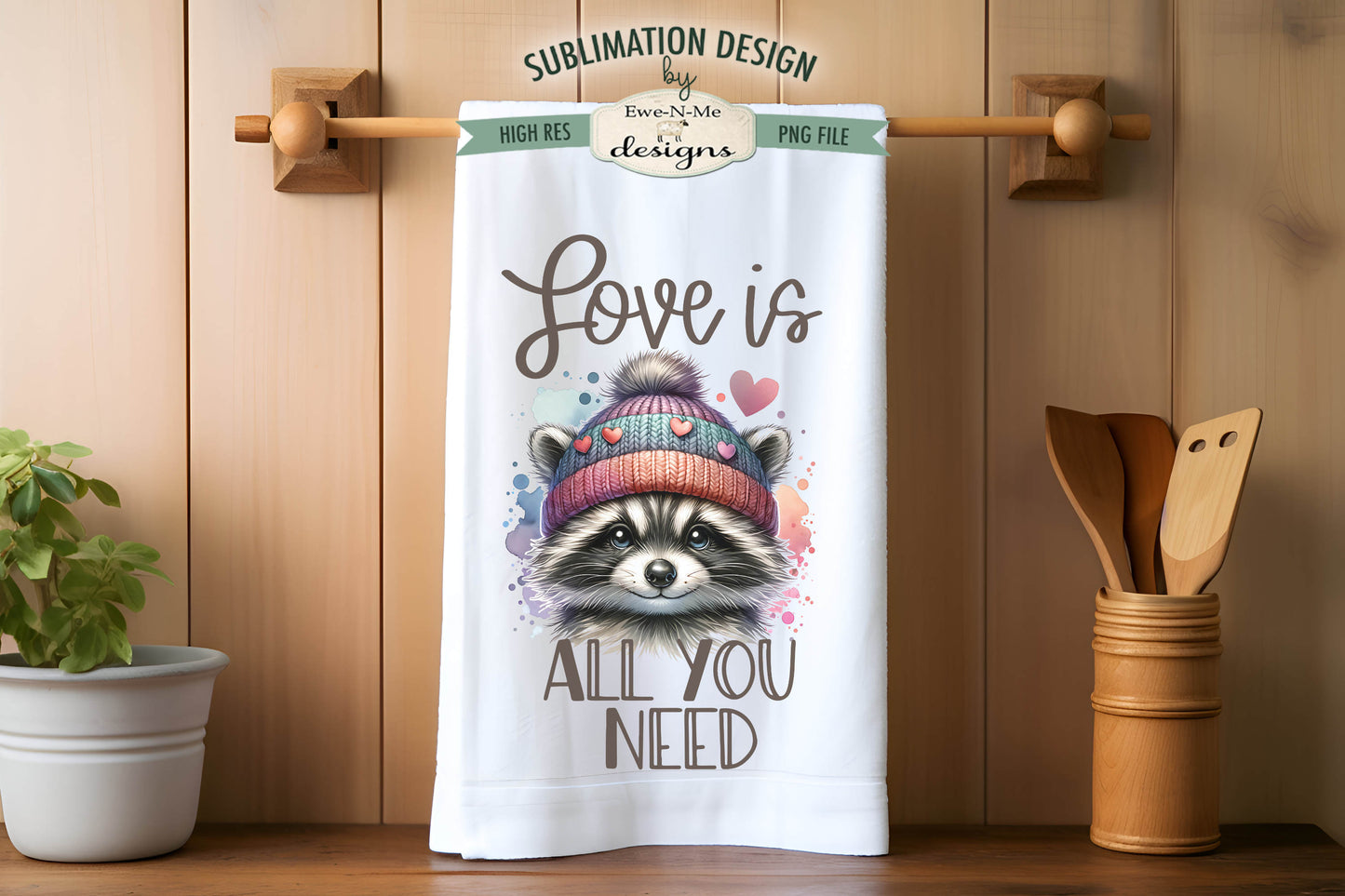 Valentine Raccoon All You Need Is Love - Kitchen Towel Sublimation Designs