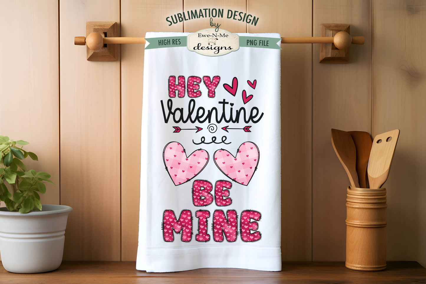Valentine Be Mine with Doodle Letters - Kitchen Towel Sublimation Designs