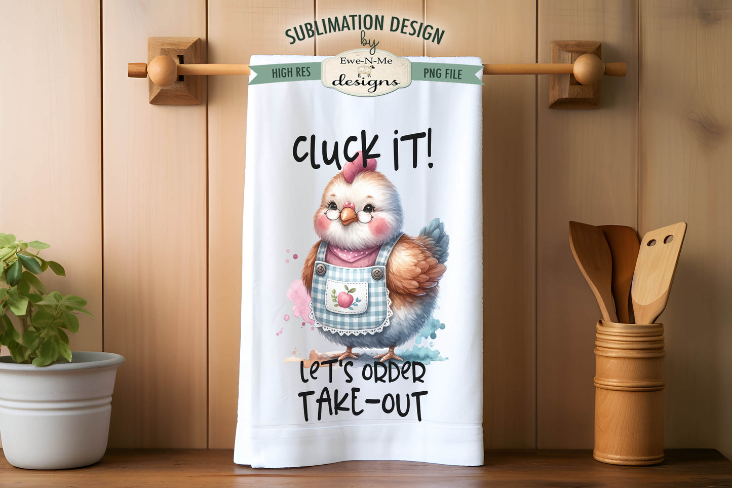 Sassy Sarcastic Chickens - Kitchen Towel Sublimation Designs