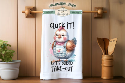 Sassy Sarcastic Chickens - Kitchen Towel Sublimation Designs