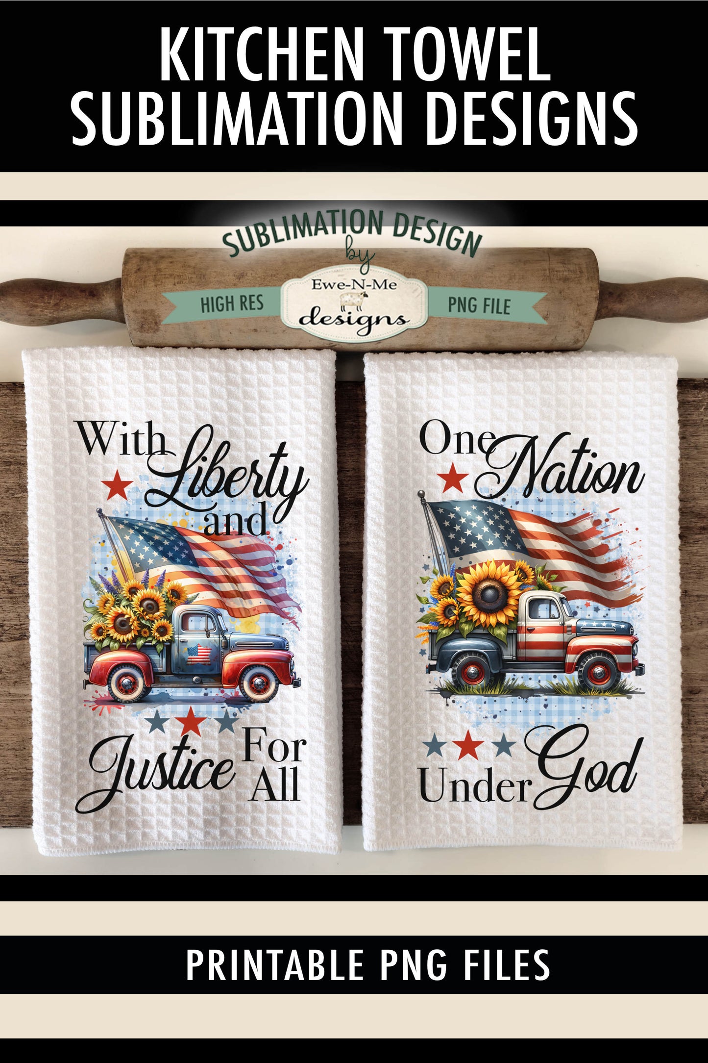 Patriotic Trucks With Sunflowers - Kitchen Towel Sublimation Designs