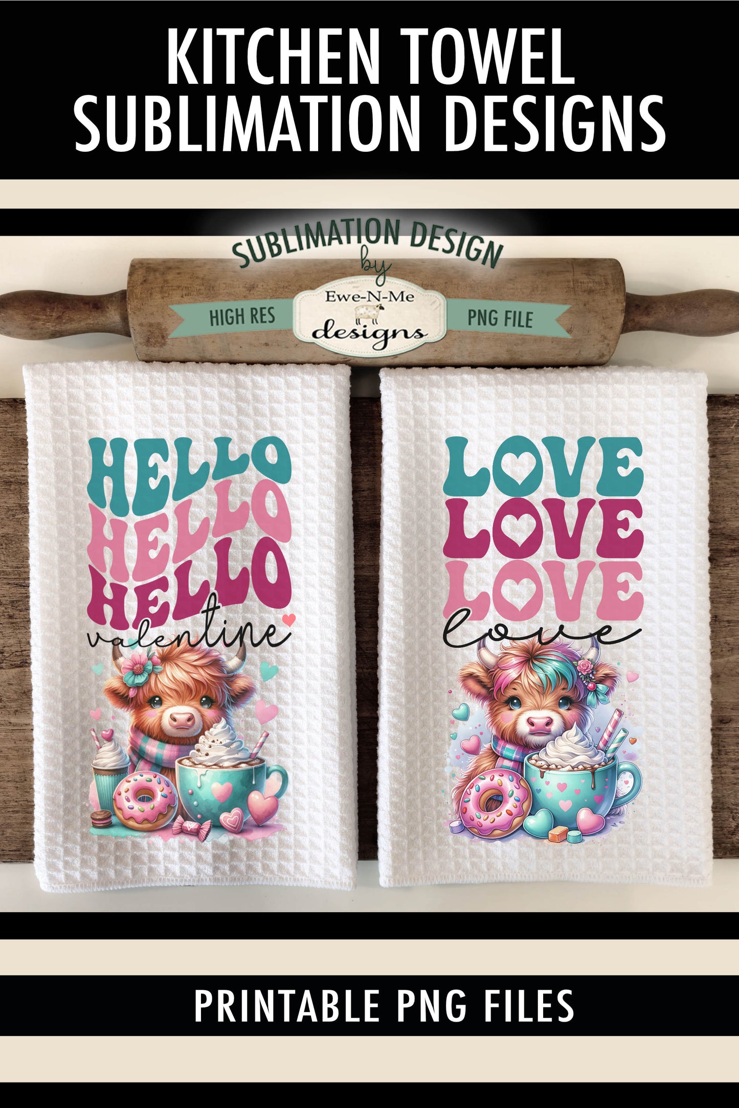 Valentine Highland Hello Love - Kitchen Towel Sublimation Designs