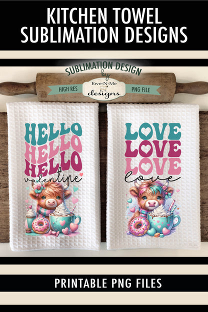 Valentine Highland Hello Love - Kitchen Towel Sublimation Designs