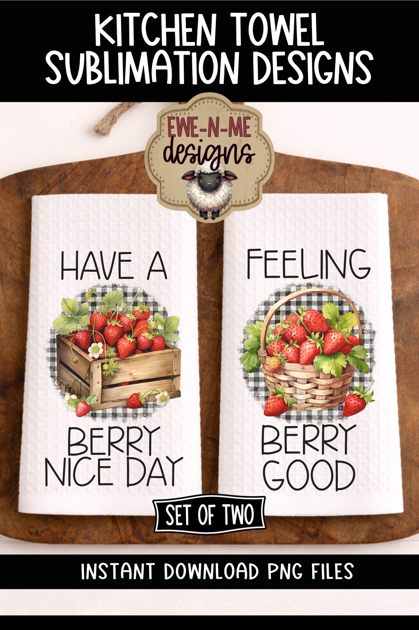 Strawberry Baskets - Kitchen Towel Sublimation Designs