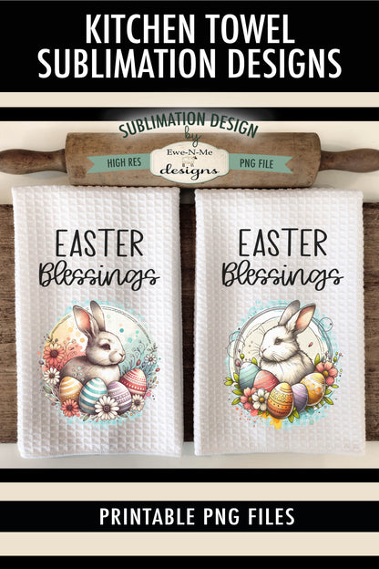 Easter Blessings Bunny with Eggs - Kitchen Towel Sublimation Designs
