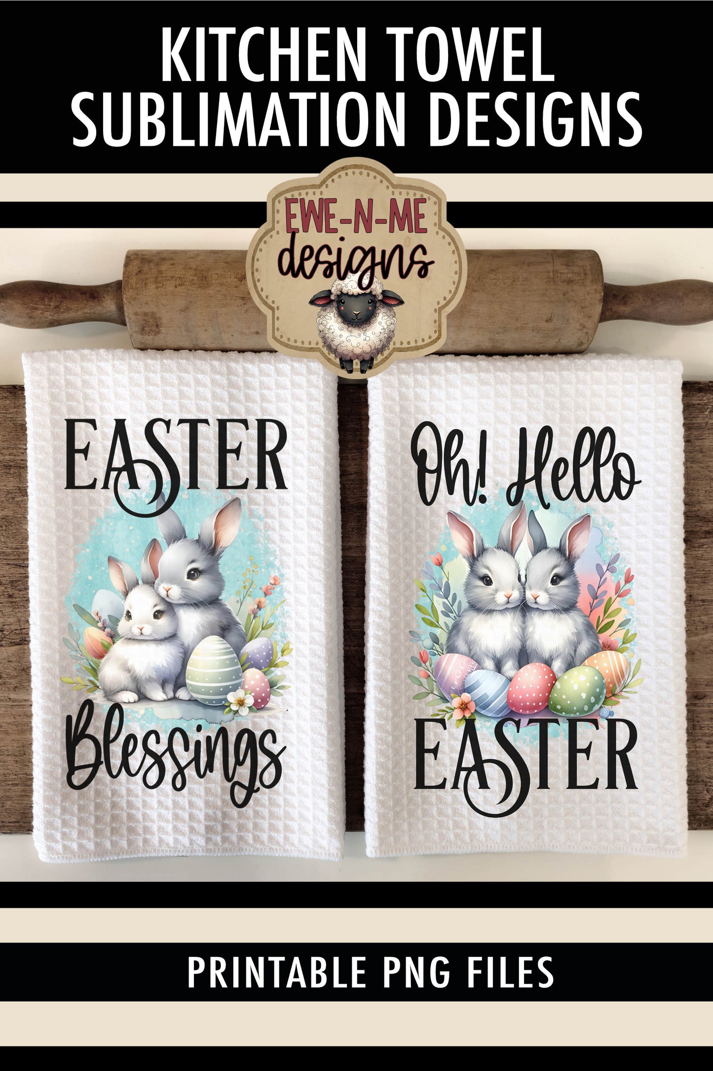 Easter Blessings Hello Easter Bunnies - Kitchen Towel Sublimation Designs