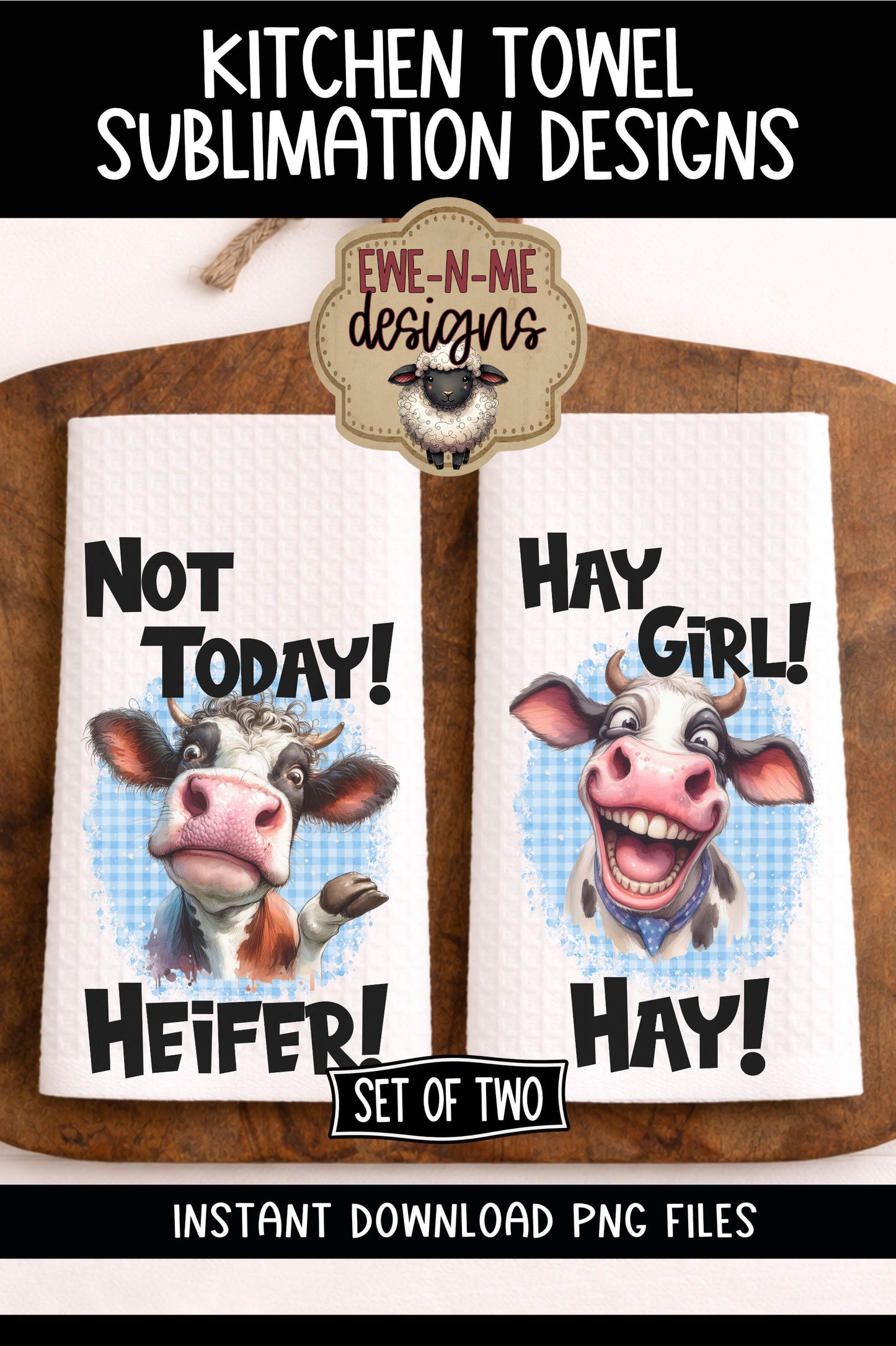 Funny Sassy Cows - Kitchen Towel Sublimation Designs