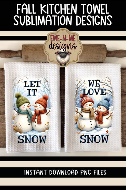 Snowman, Let It Snow, We Love Snow - Kitchen Towel Sublimation Designs