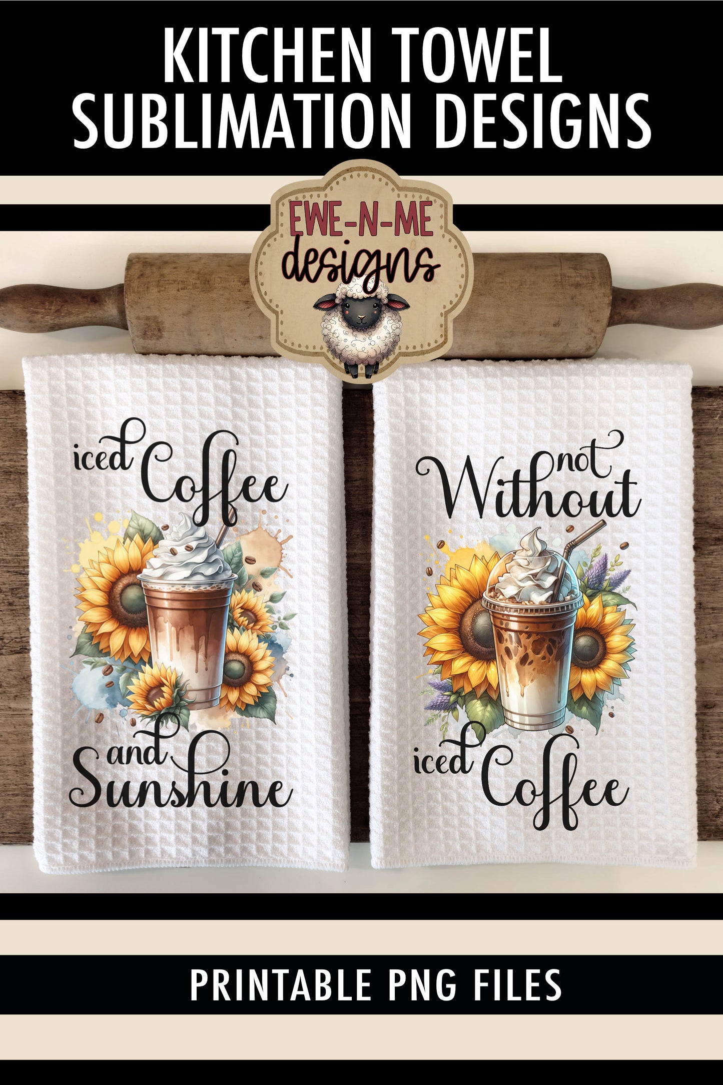 Iced Coffee and Sunflowers - Kitchen Towel Sublimation Designs