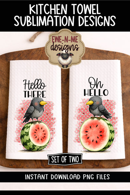 Crows and Watermelon - Hello - Kitchen Towel Sublimation Designs