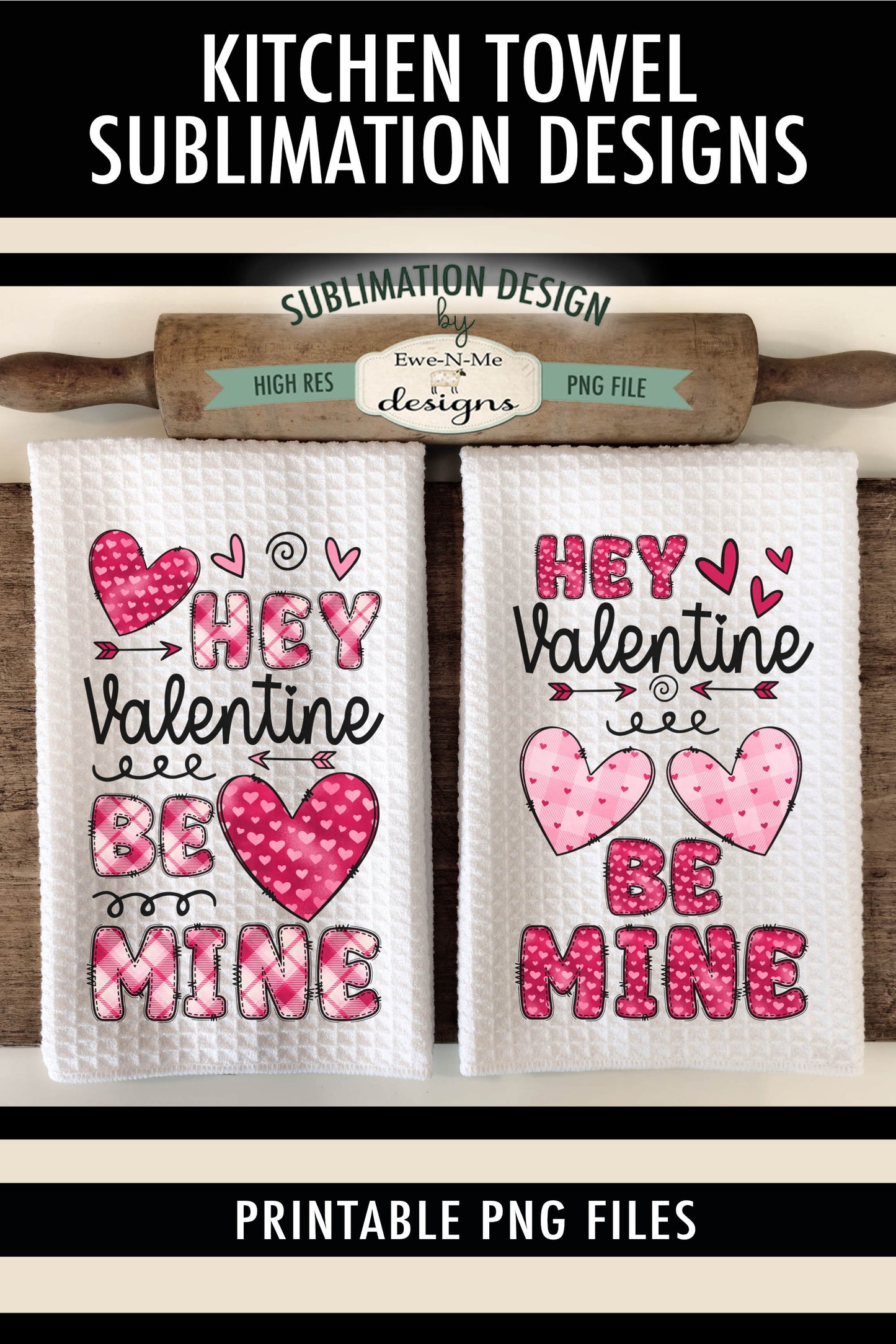 Valentine Be Mine with Doodle Letters - Kitchen Towel Sublimation Designs