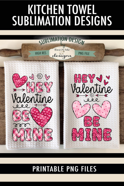 Valentine Be Mine with Doodle Letters - Kitchen Towel Sublimation Designs