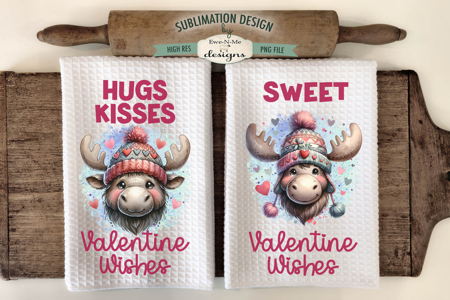 Valentine Wishes Moose - Kitchen Towel Sublimation Designs
