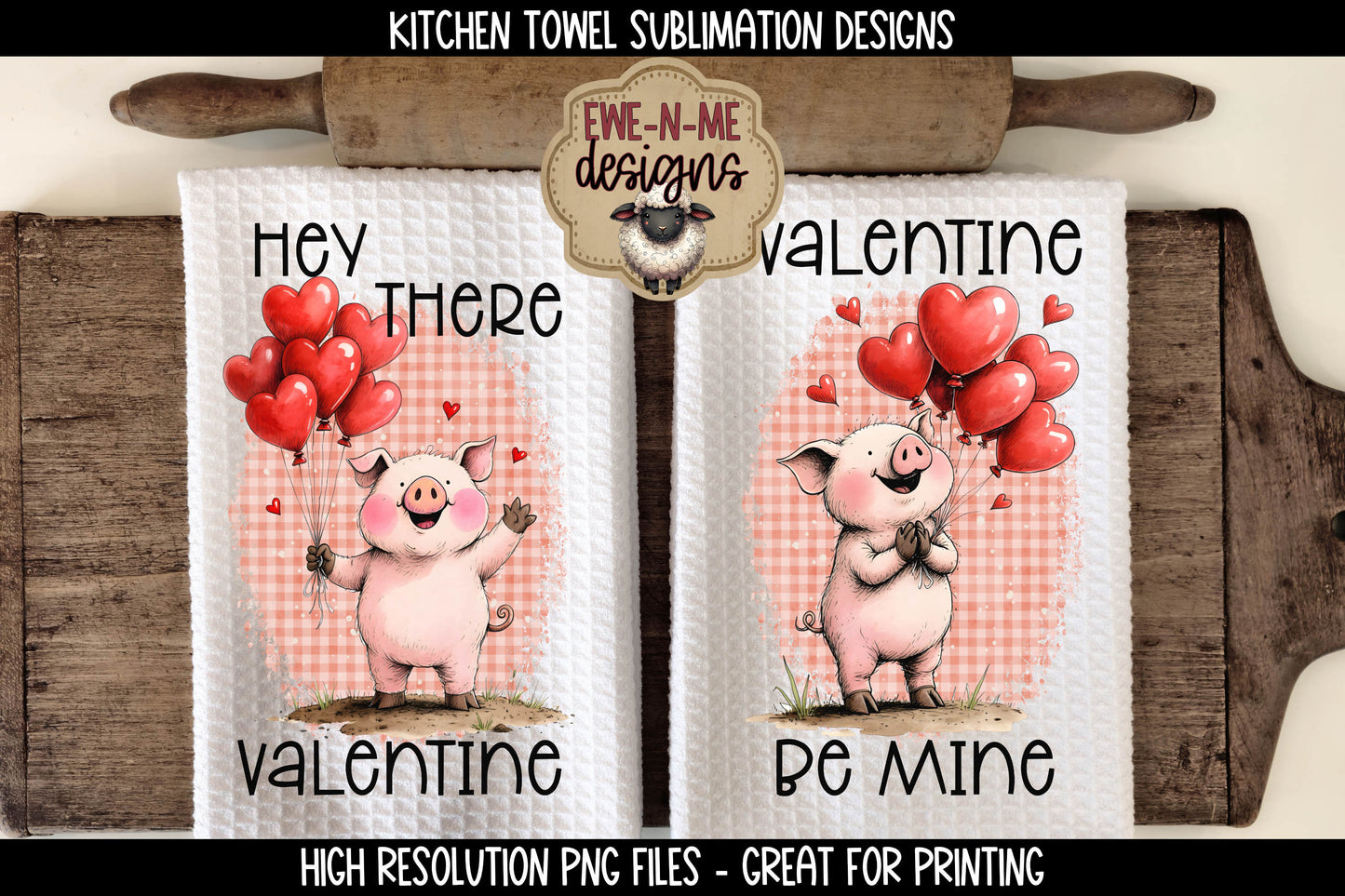 Valentine Pigs with Balloons - Kitchen Towel Sublimation Designs