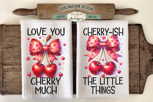Love You Cherry Much - Kitchen Towel Sublimation Designs