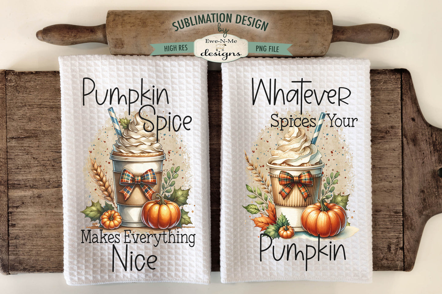 Pumpkin Spice Latte Drinks - Kitchen Towel Sublimation Designs