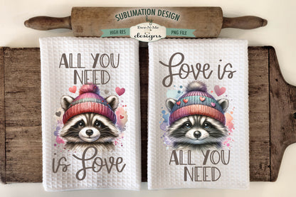 Valentine Raccoon All You Need Is Love - Kitchen Towel Sublimation Designs