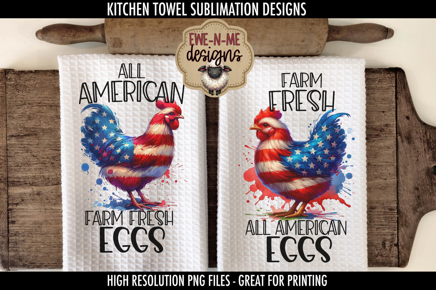 Patriotic Chickens - Kitchen Towel Sublimation Designs