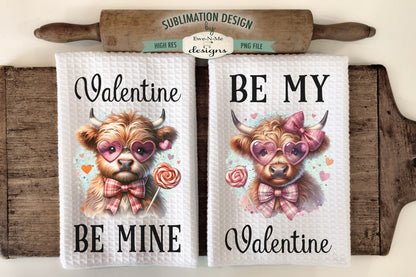 Valentine Highland Cows Be Mine - Kitchen Towel Sublimation Designs