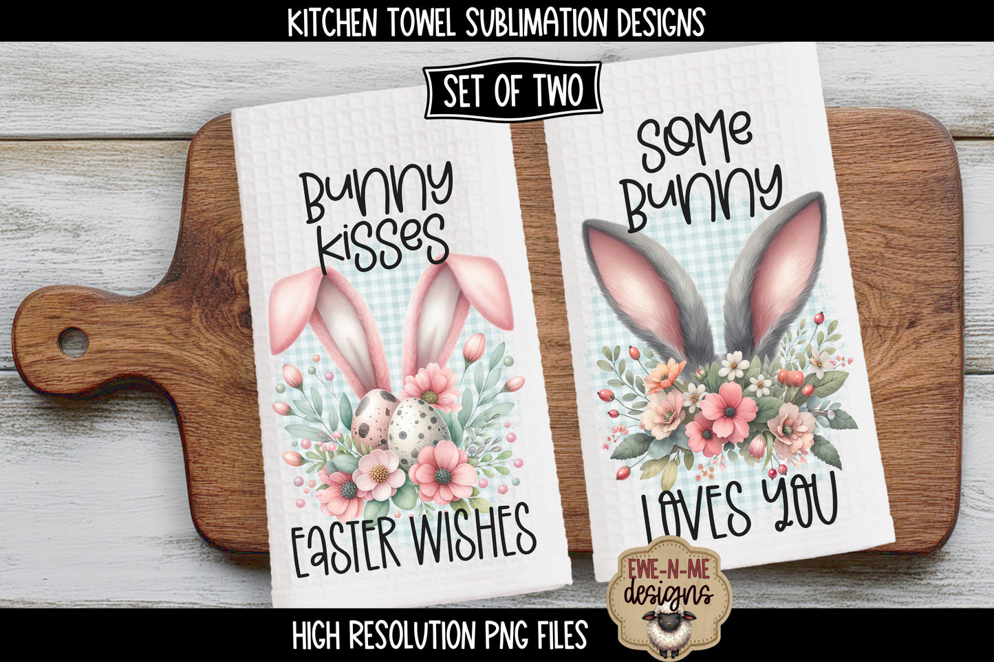 Bunny Ears Easter - Kitchen Towel Sublimation Designs