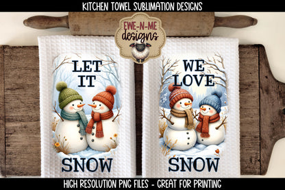 Snowman, Let It Snow, We Love Snow - Kitchen Towel Sublimation Designs