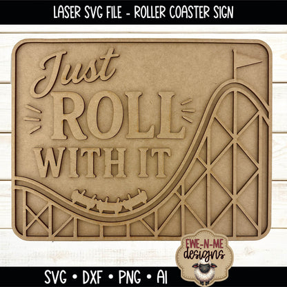 Just Roll With It Roller Coaster Sign | Laser Cut SVG File