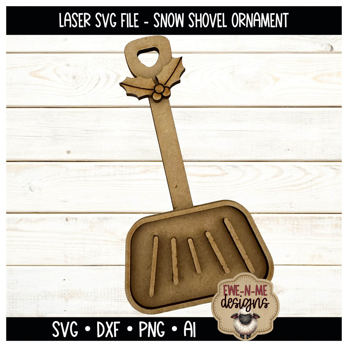 Snow Shovel Ornament | Laser Cut SVG File