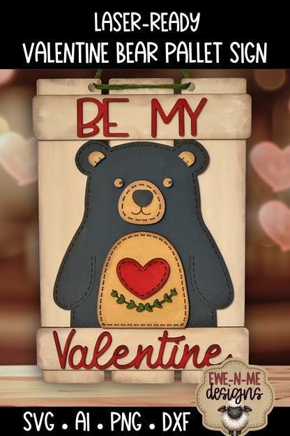 Valentine Bear Sign Laser Ready SVG | Laser Cut SVG File