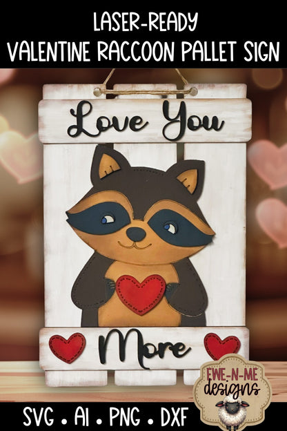 Valentine Raccoon Sign Laser Ready SVG | Laser Cut SVG File