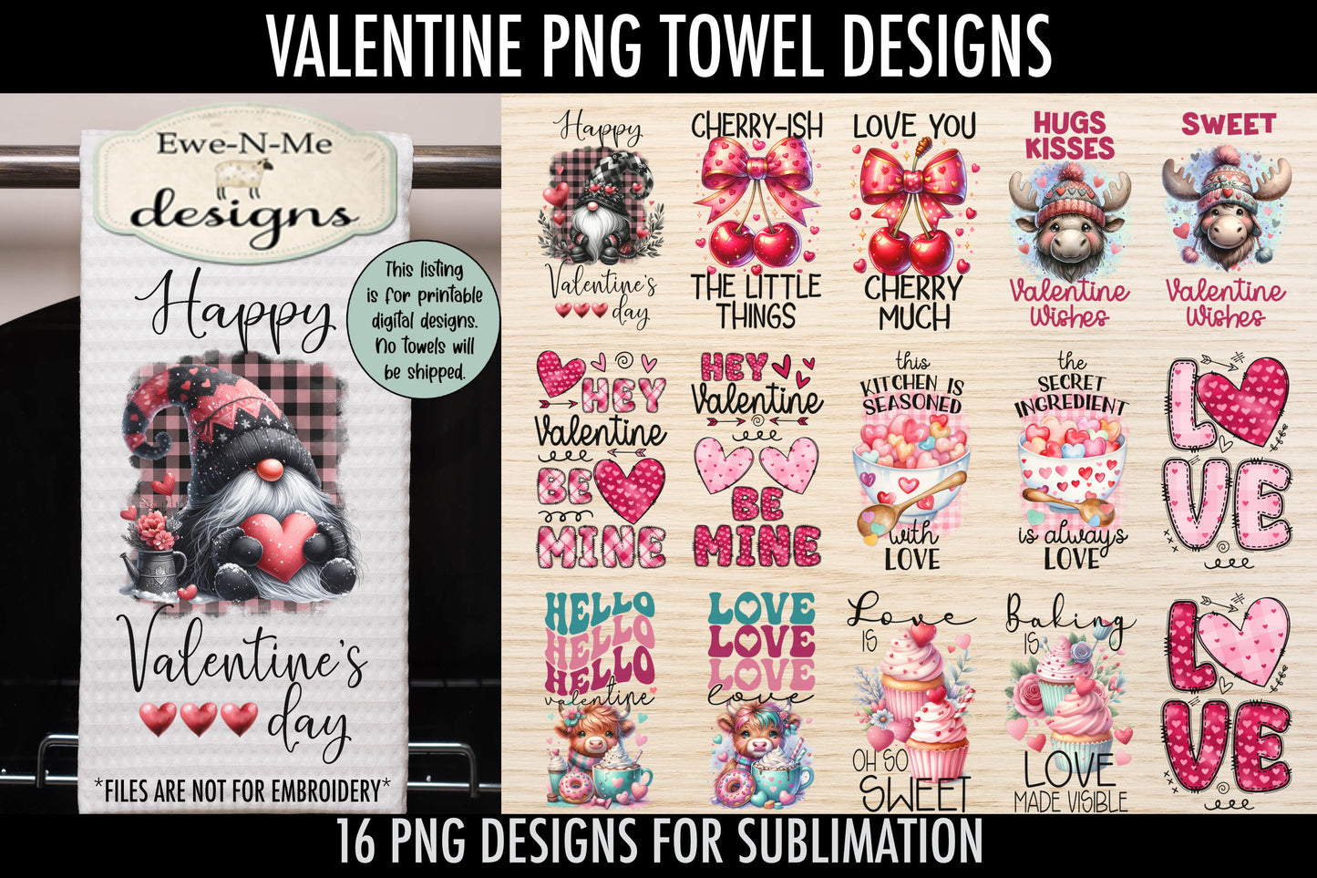 Valentines Day Designs - Bundle of 16 - Kitchen Towel Sublimation Designs