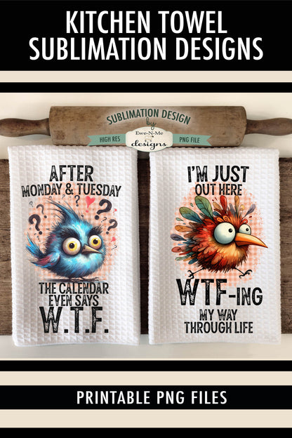 Funny Birds WTF - Kitchen Towel Sublimation Designs
