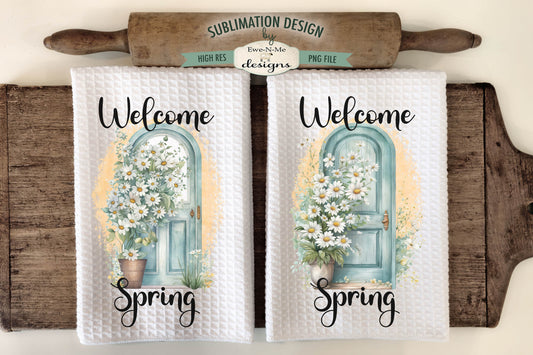 Welcome Spring Door with Daisy - Kitchen Towel Sublimation Designs