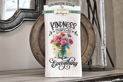 Zinnias in Mason Jars  - KIndness - Kitchen Towel Sublimation Designs