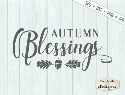 Autumn Blessings - Fall Leaves - SVG