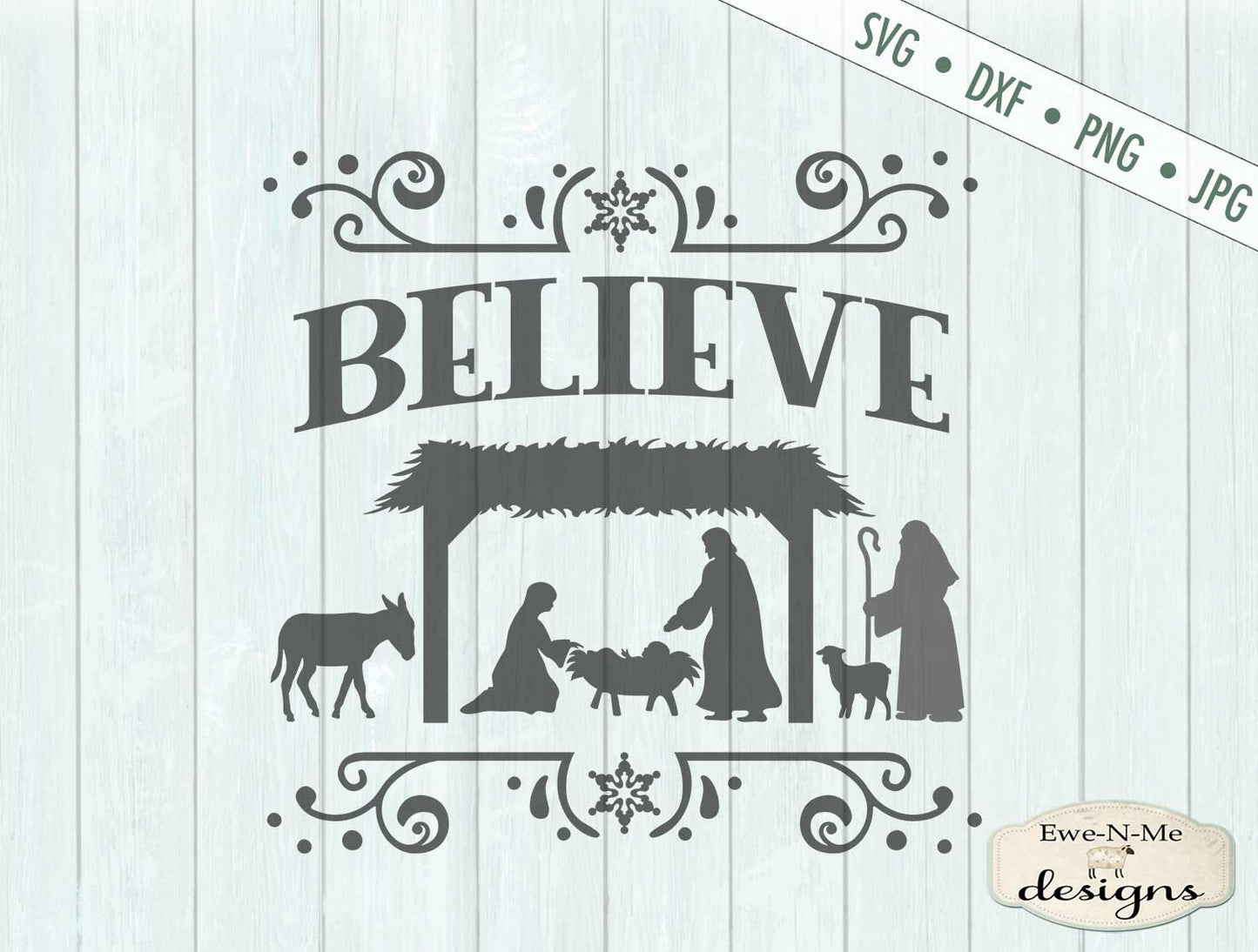 Believe - Nativity - Christmas - SVG