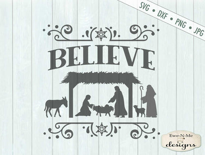 Believe - Nativity - Christmas - SVG