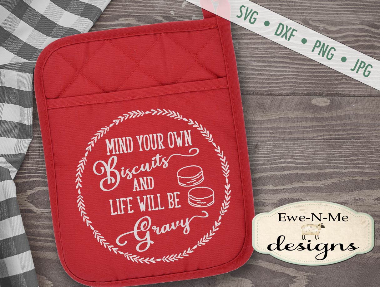 Mind Your Own Biscuits - SVG