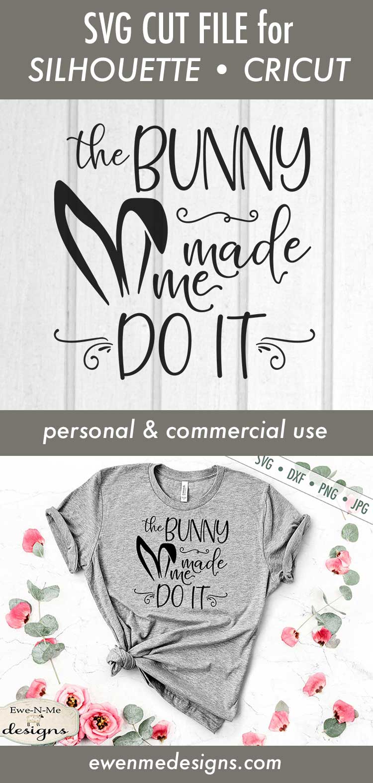The Bunny Made Me Do It - SVG