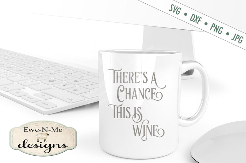 Chance This Is Wine - SVG