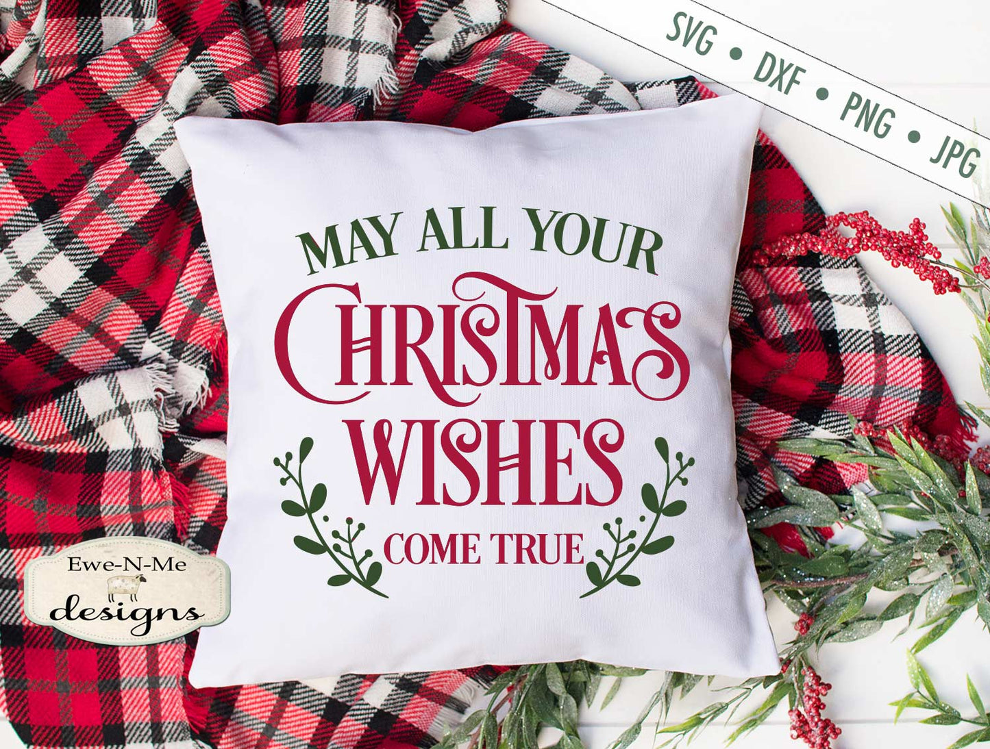 May Your Christmas Wishes Come True - SVG