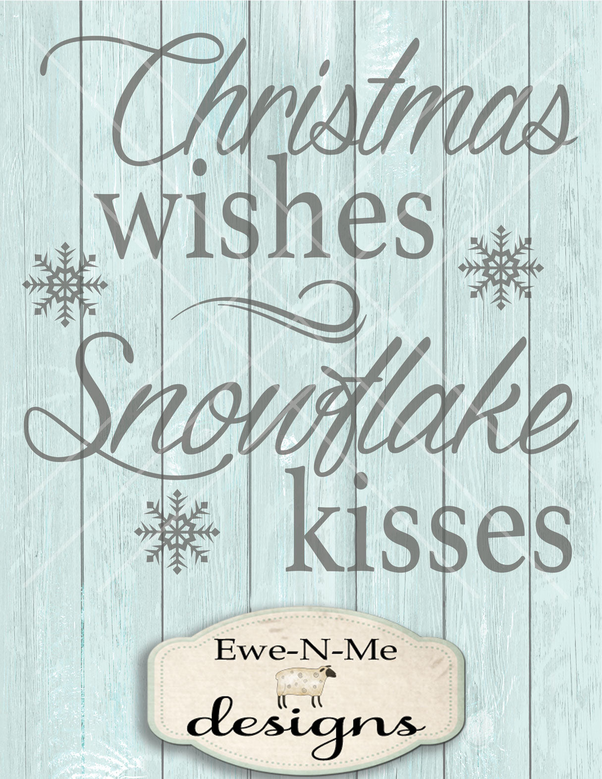 Christmas Wishes Snowflake Kisses - SVG