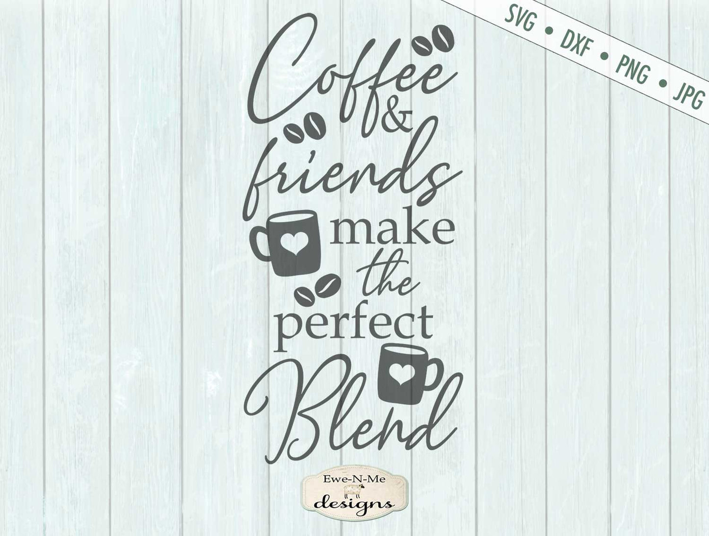 Coffee Friends Perfect Blend - SVG