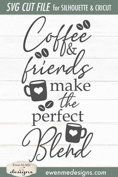 Coffee Friends Perfect Blend - SVG