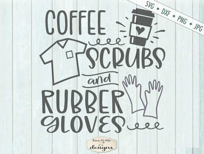 Coffee Scrubs Rubber Gloves - Healthcare Worker - SVG