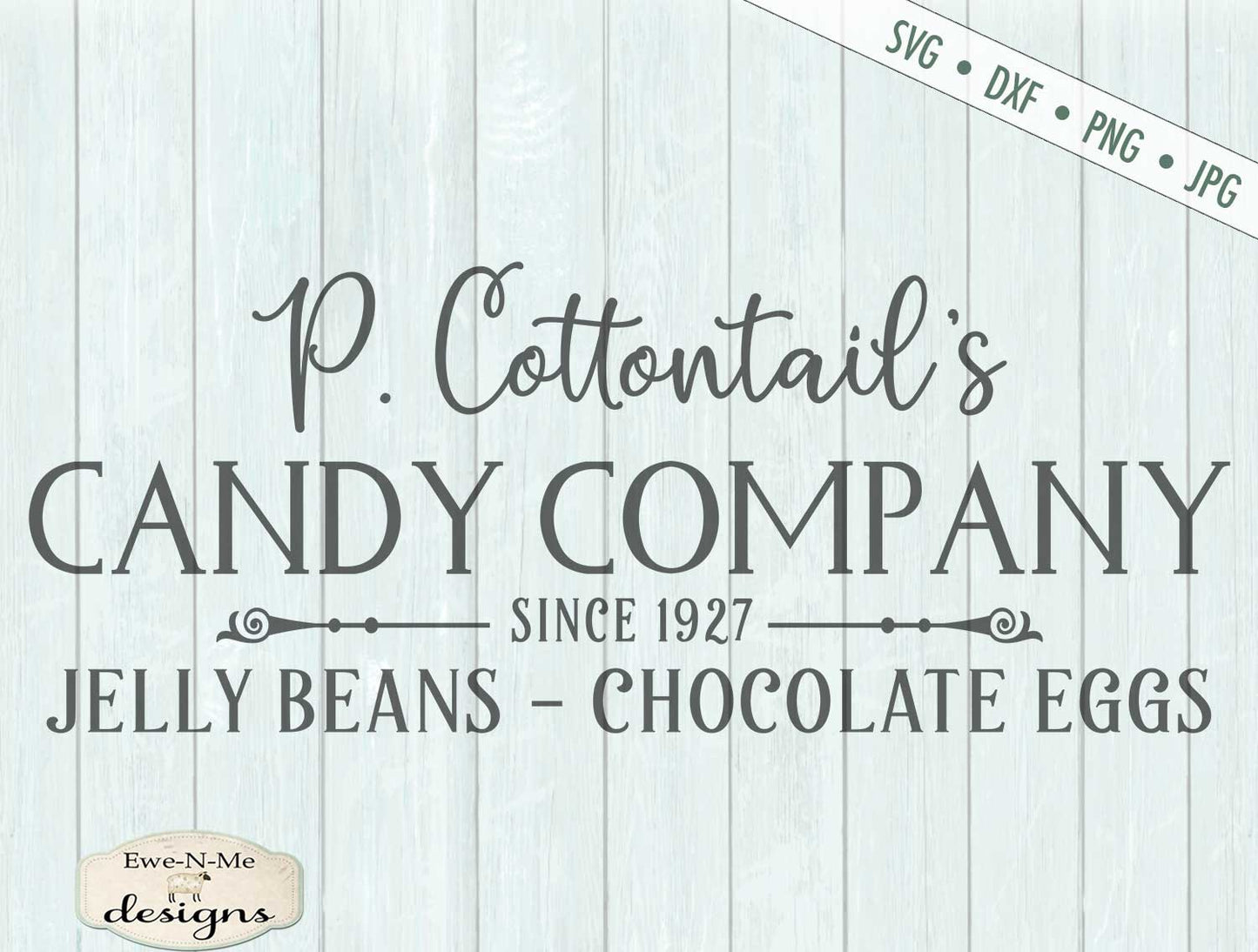 P. Cottontail Candy Company - Easter - SVG