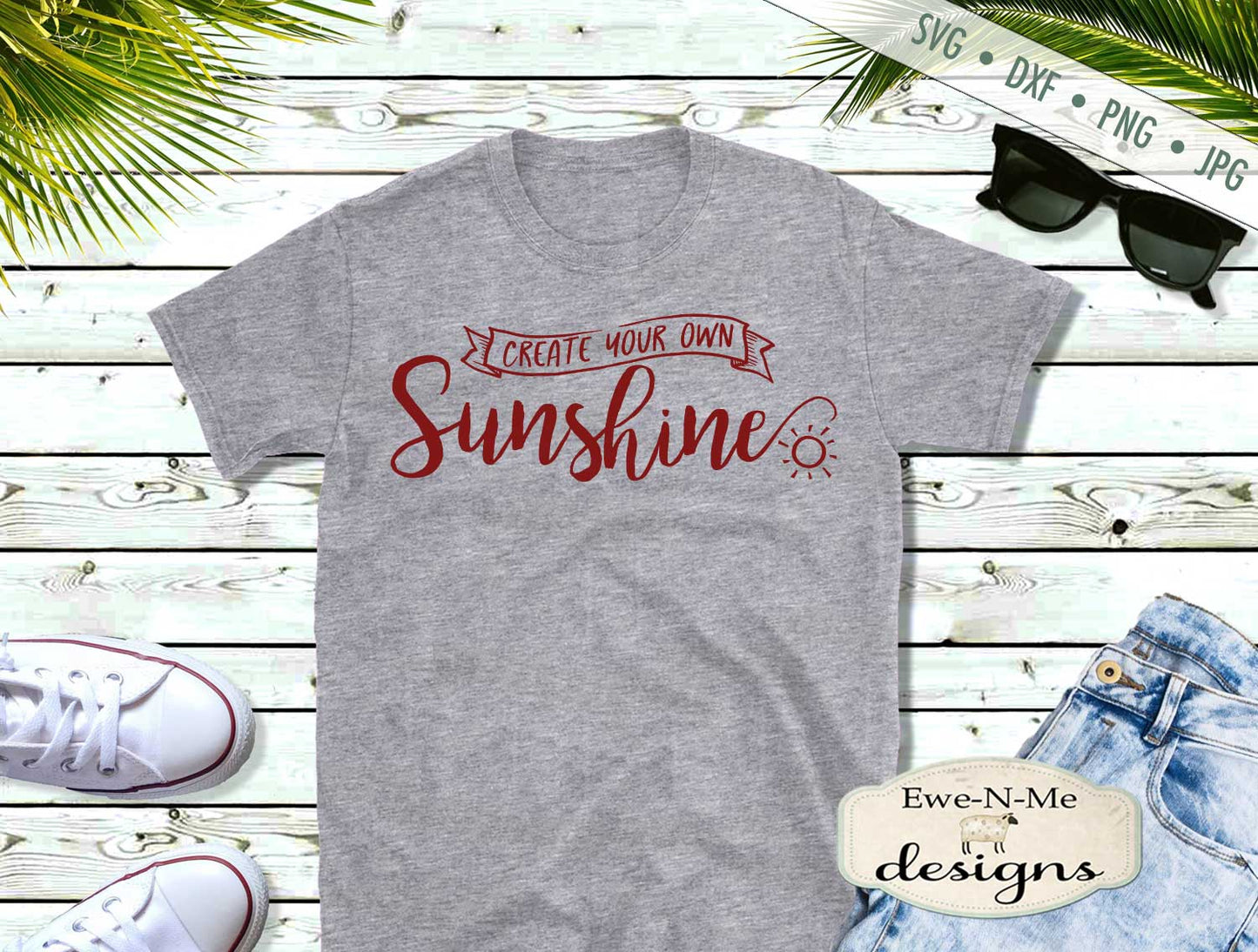 Create Your Own Sunshine - SVG
