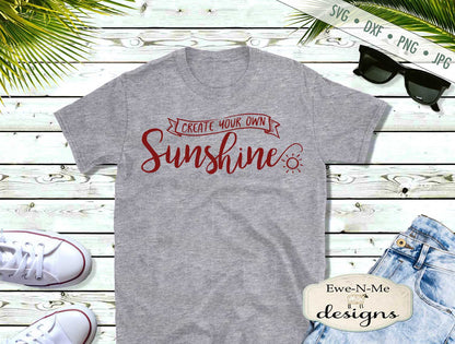 Create Your Own Sunshine - SVG